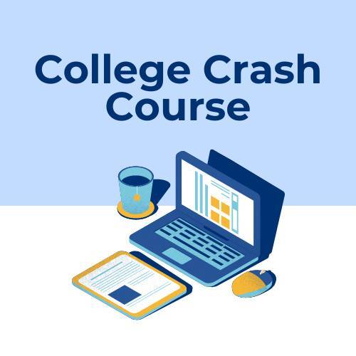 College Crash Course